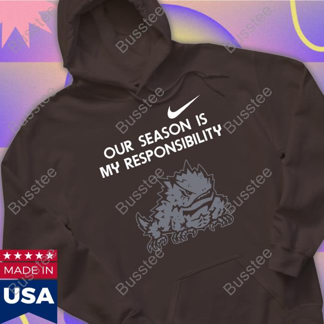 Our Season Is My Responsibility Hoodie