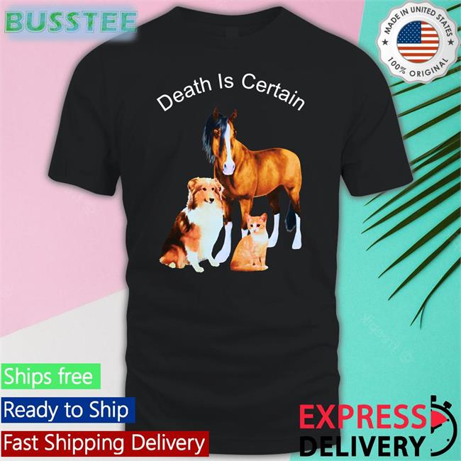 Death Is Certain Sweatshirt