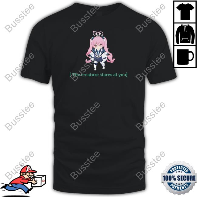 Gachaloha The Creature Stares At You Shirt