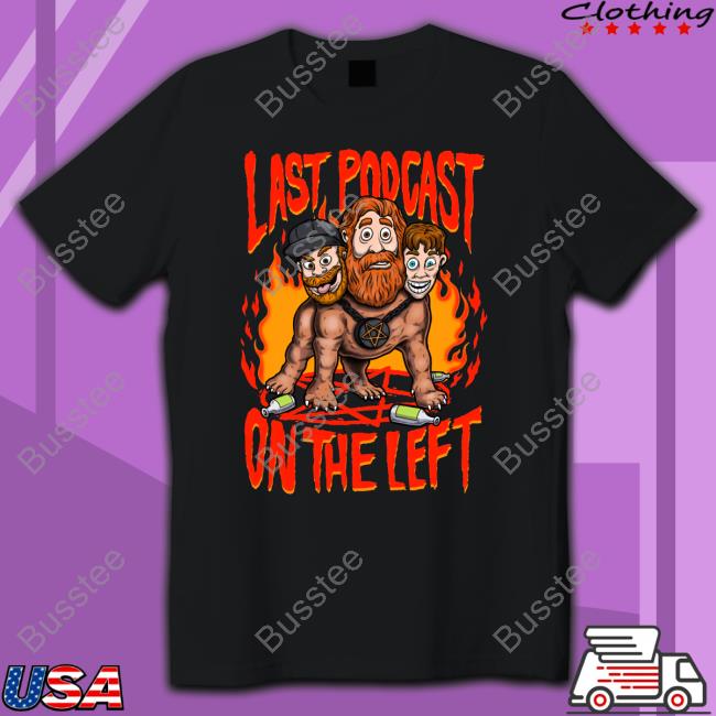 Last Podcast Merch Hellhound Shirt