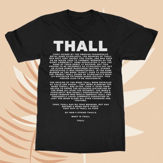 Official Indie Merch Store Vildhjarta What Is Thall? Top Shirt Indiemerchstore Shop