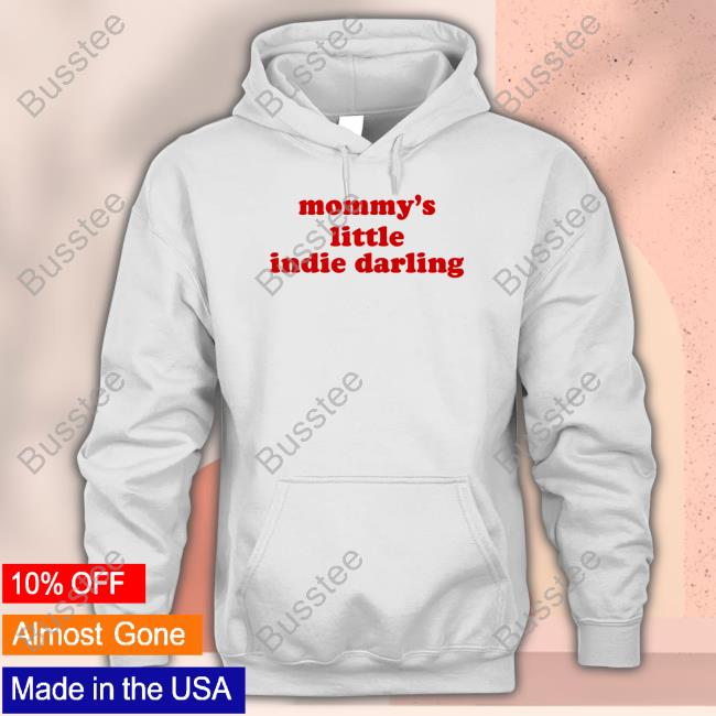 Mommy's Little Indie Darling T Shirt Thebeachesband