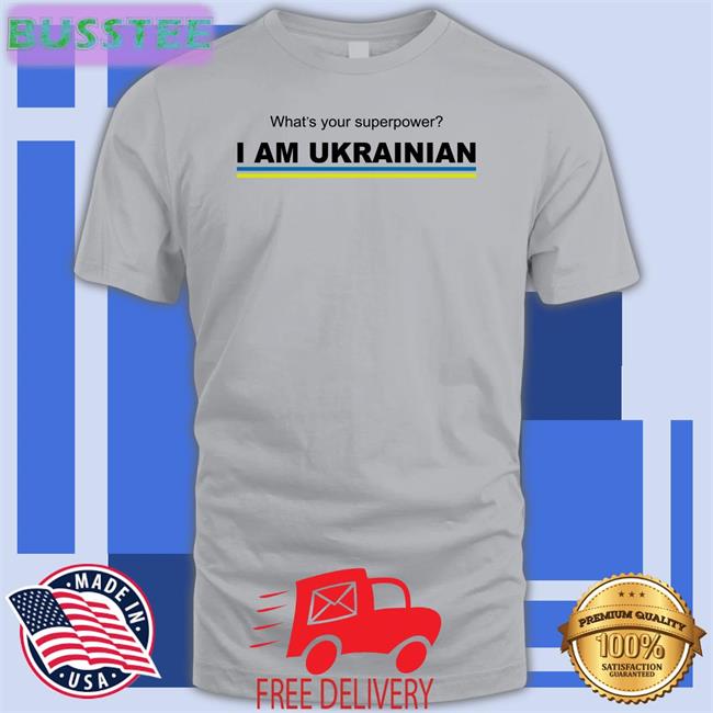 Slava Ukraini What's Your Superpower I Am Ukrainian Hoodie