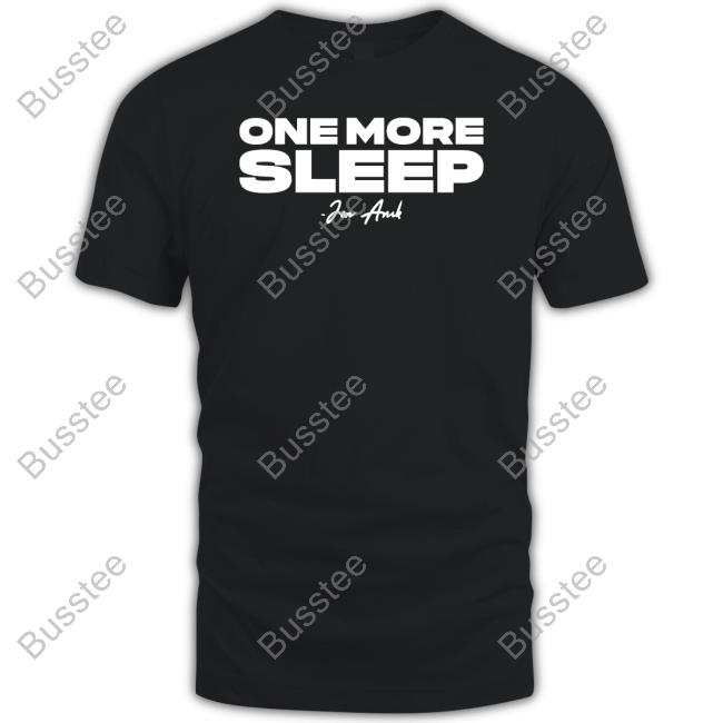Casey Oneill Wearing One More Sleep T Shirt