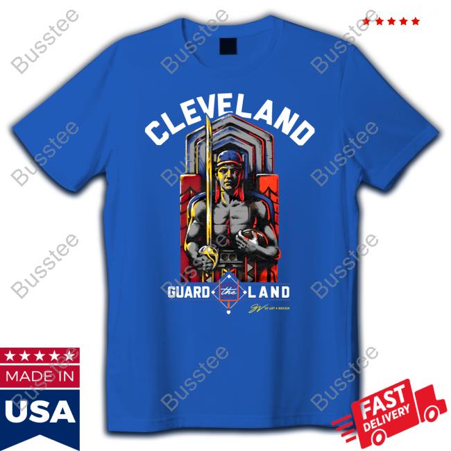 Cleveland Guard The Land T Shirt Gvartwork