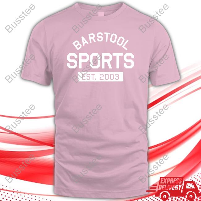 Dave Portnoy Wearing Barstool Sports Est 2003 Shirt