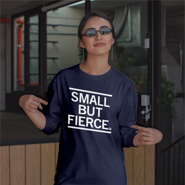 Small But Fierce Tee