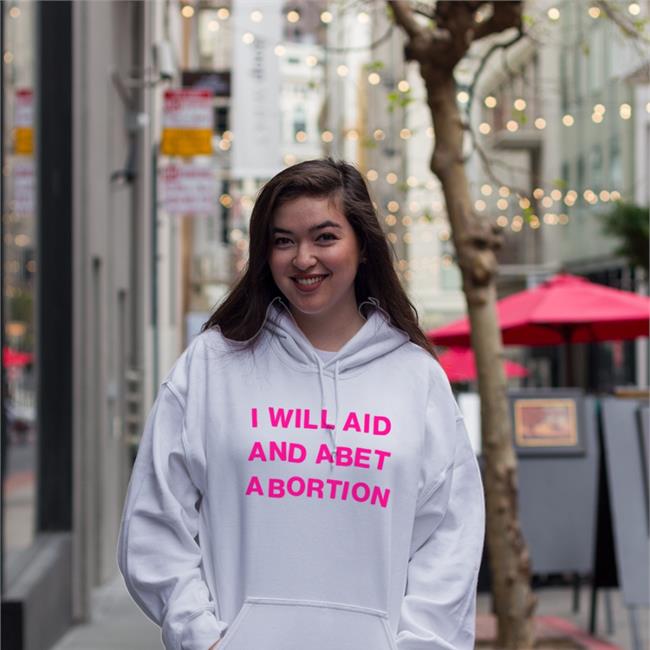 Shout Your Abortion Store T Shirt I Will Aid And Abet Abortion
