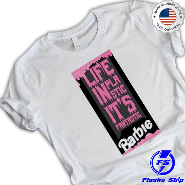 Official Life In Plastic It’S Fantastic Tee Shirt Top Life In Plastic It’S Fantastic Shirt