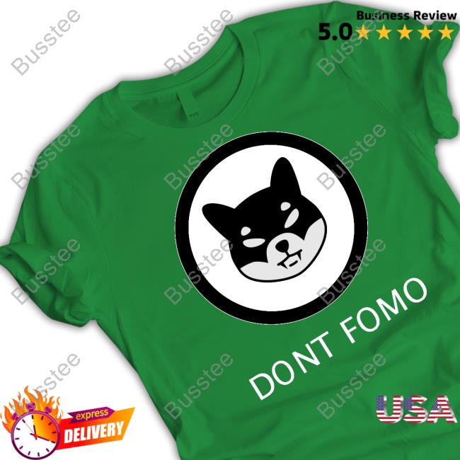 Cryptolollla Dont Fomo Shib Tee