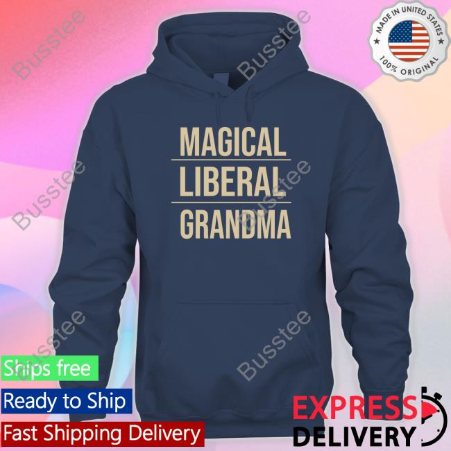 Veemilesattnet1 Magical Liberal Grandma Hoodie