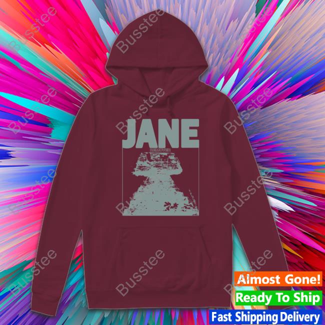 Jane Remover Shirts