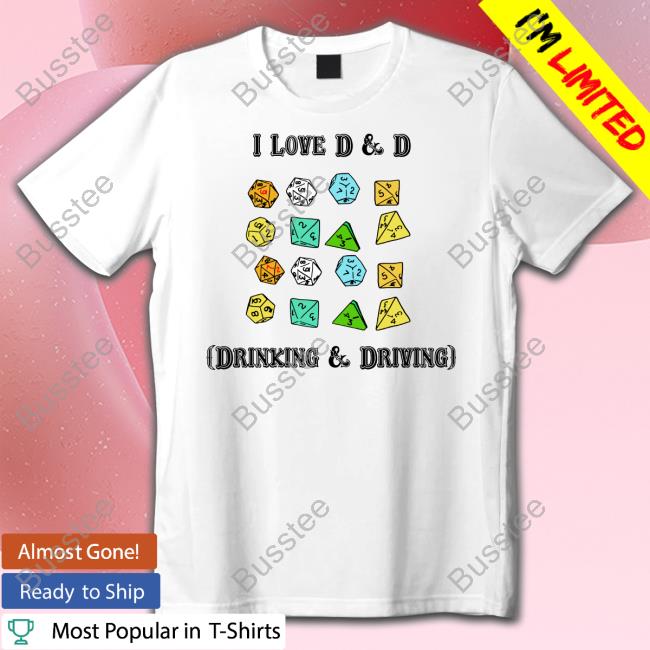 I Love D & D Drinking & Driving Hoodie