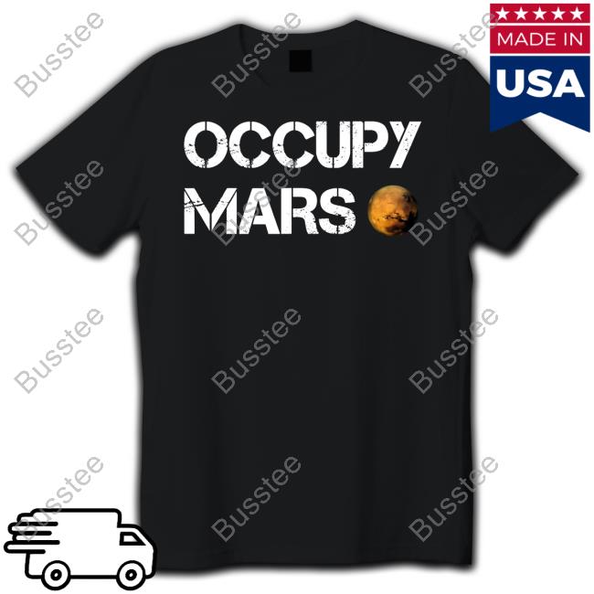 Elon Musk Occupy Mars T Shirt