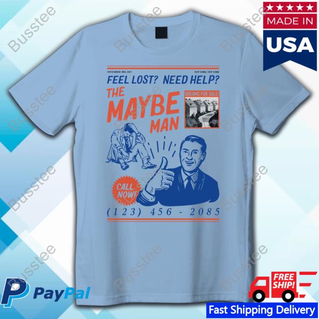 Feel Lost Need Help The Maybe Man Call Now Hoodie
