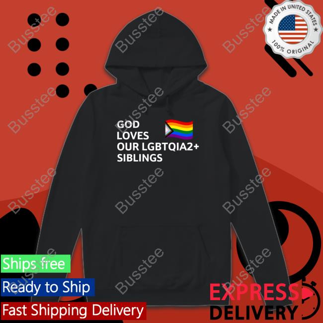 Clownworld God Loves Our Lgbtqia2 Siblings Hooded Sweatshirt