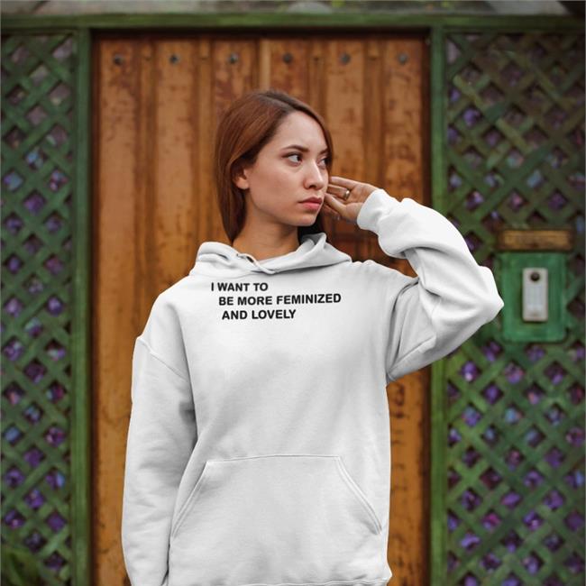 Translatedtees I Went To Be More Feminized And Lonely Shirt Tee