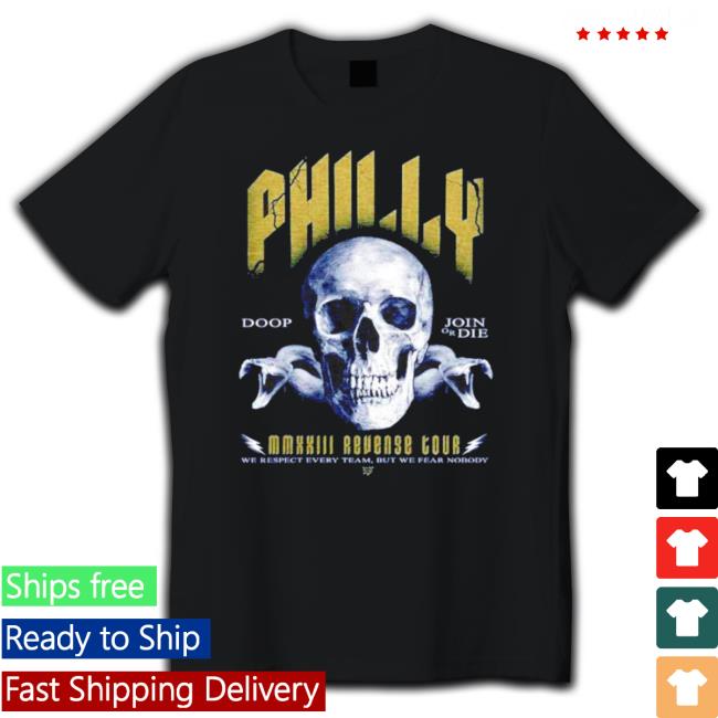 Philly Doop Joinordie 2023 Mmxxii Revenge Tour Shirts