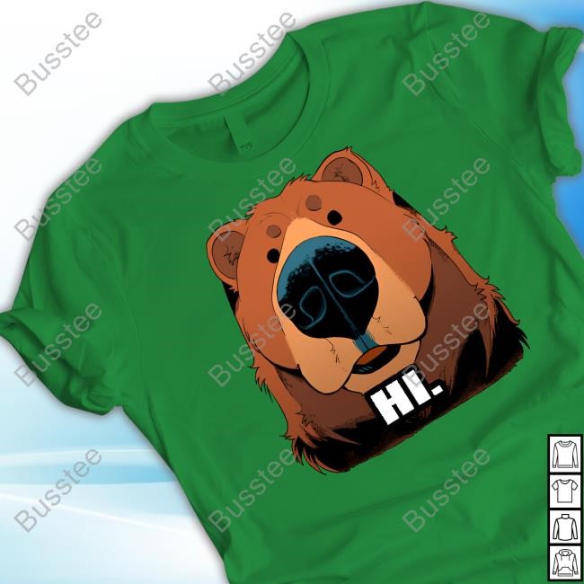 Broncoburro Store Hi Bye Bear T-Shirts