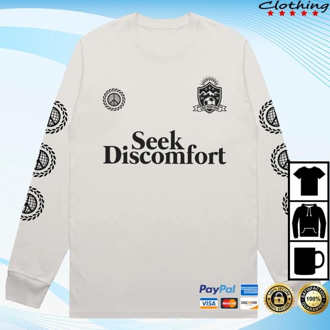 Official Seek Discomfort Merch Love Over Fear F.C. Long Sleeve Sweatshirt