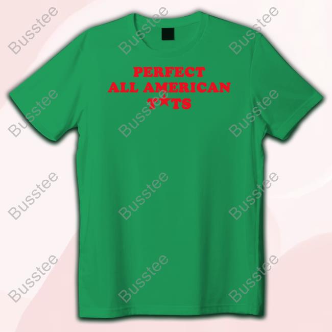 Perfect All American Tats New Shirt
