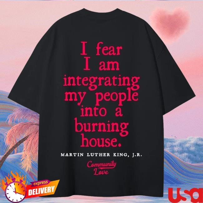 Official Community Love Merch Store Cl Mlk Burning House Long Sleeve Shirt