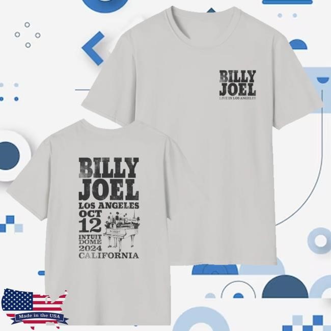 Official Billy Joel Shop Merch Billy Joel 10-12-24 Inglewood Los Angeles Event Tee