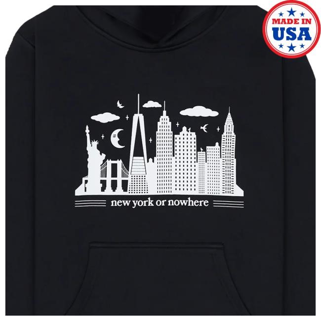 New York Or No Where Store Shop Merch Official Souvenir Hooded Sweatshirt