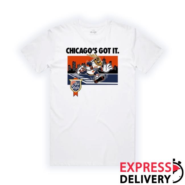 Trending Oldstylebeer Store Chicago's Got It T-Shirt