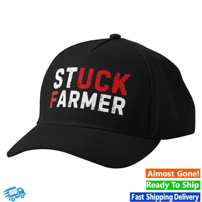 Stuck Farmer New Hat