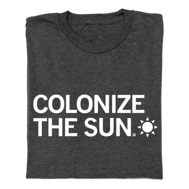 Colonize The Sun Tee Shirt