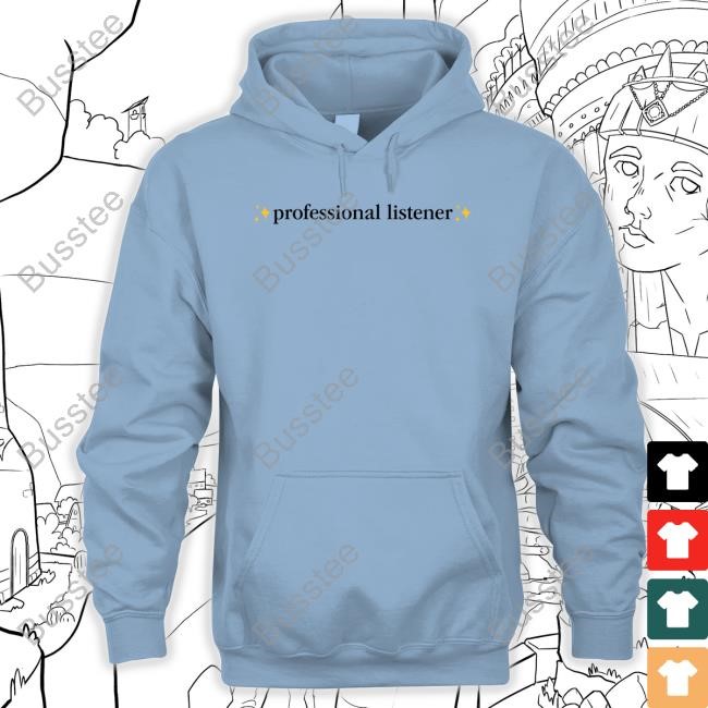 Professional Listener New Shirt
