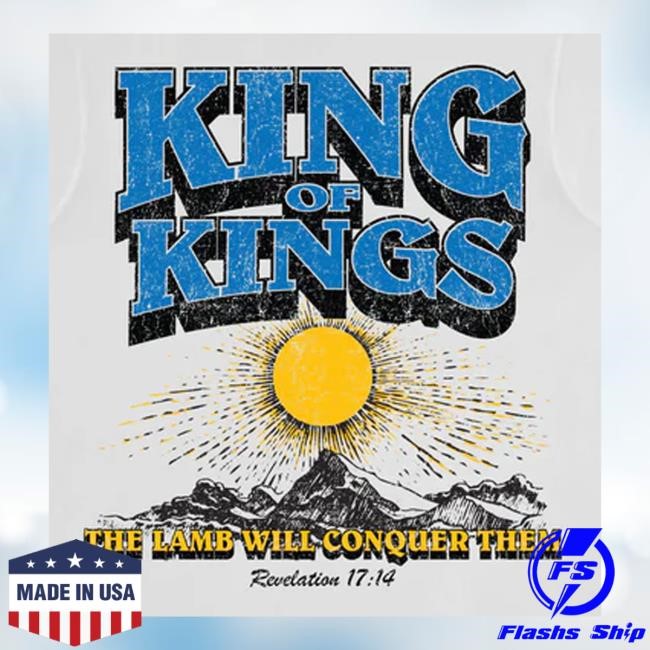 Bold Apparel Store King Of Kings Funny Shirt