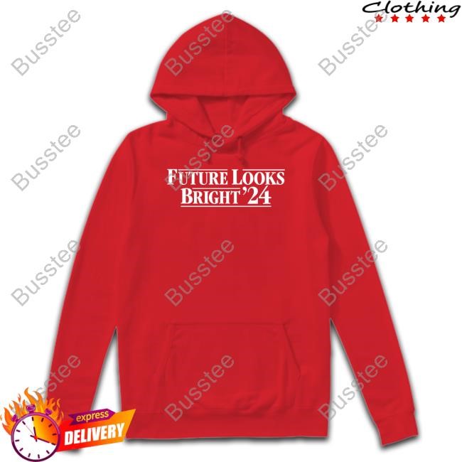 Future Looks Bright '24 Sweatshirt