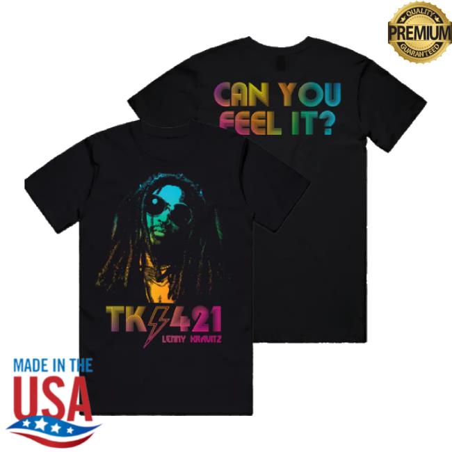 Original Can You Feel It Shirts Lenny Kravitz Shop