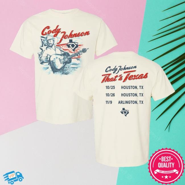 Cody Johnson Merch Shop Store Official Limited That's Texas New Shirt