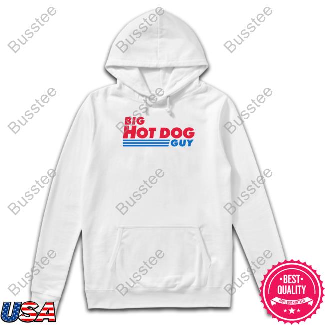 Official Big Hot Dog Guy Sweatshirt Shitheadsteve Merch