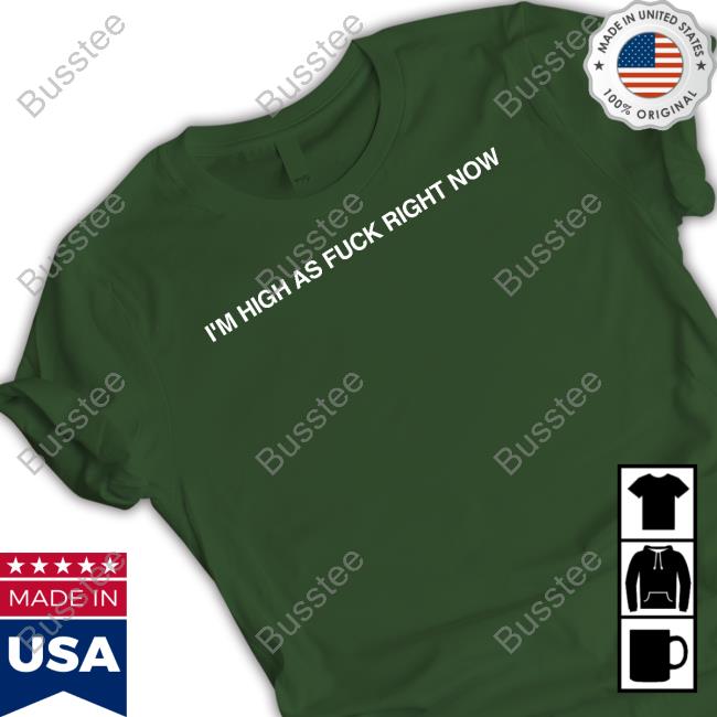 Nolan Taylor Merch I'm High As Fuck Right Now T-Shirt