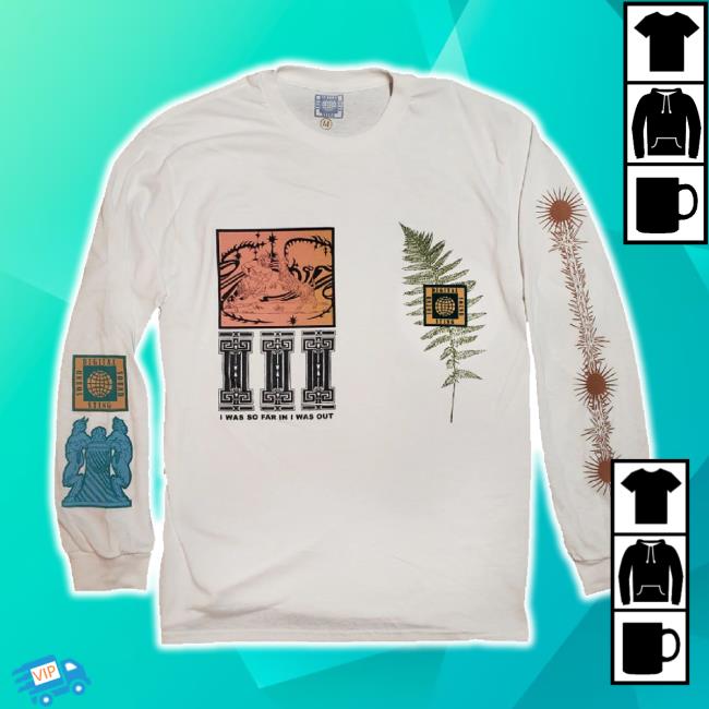 Trending I Was So Far In I Was Out Sweaters Digital Sting Shop