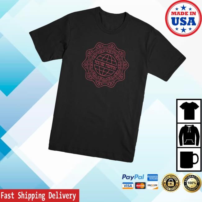 Arishaffir Merch Store Shop You Be Trippin Sweatshirt