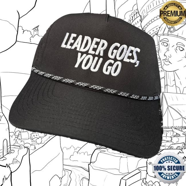 Zachhampton Merch Store Shop Leader Goes You Go Rope Hat