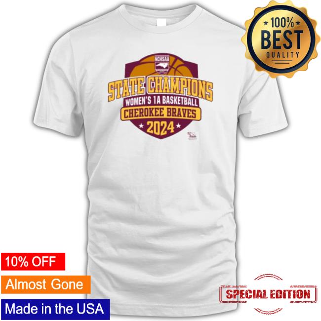 Trending Nchsaa State Champions Women’S 1A Basketball Cherokee Braves 2024 Hoodie