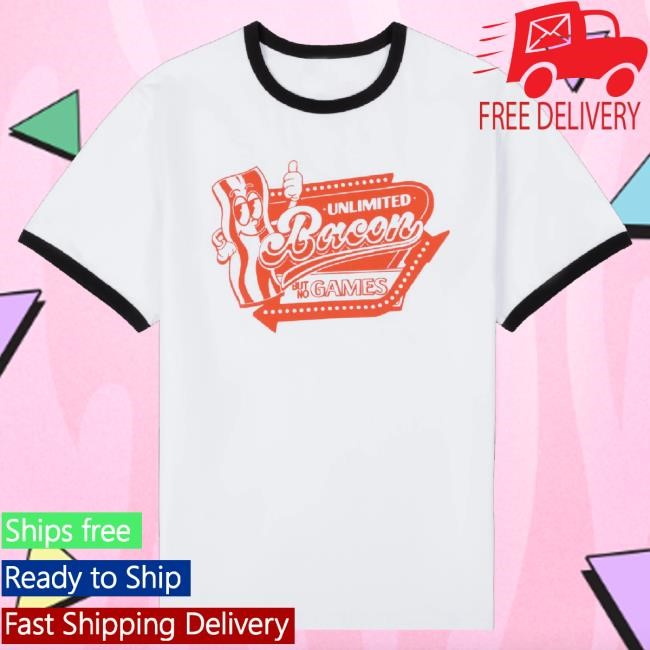Official Chuckle Store Unlimited Bacon Ringer Hoodie