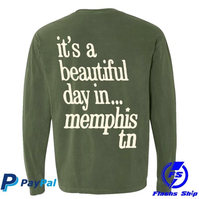 Original Choose901 Merch Shop It's A Beautiful Day Long Sleeve Shirt