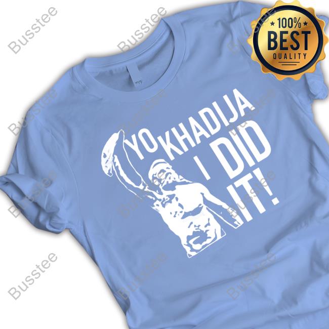 Yo Khadija I Did It Hooded Sweatshirt