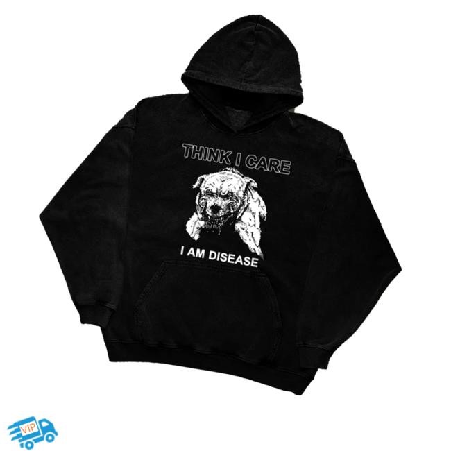 Friendsfamilyforever Merch Store Shop Think I Care I Am Disease New Shirt