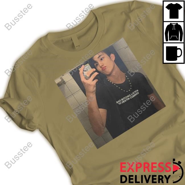 Destinconrad Photo Intak P1harmony Wearing Bad Bitches Listen To Destin Conrad Shirt On T-Shirt