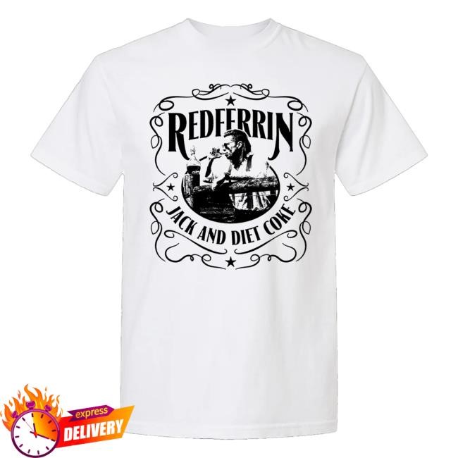 Redferrin Jack And Diet Coke Shirt