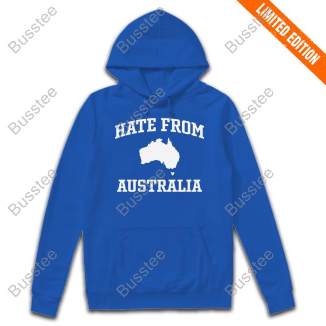 Ymhstudios Store Hate From Australia Shirt