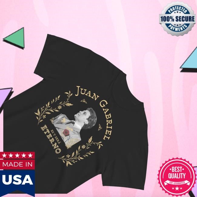 Juan Gabriel Merch Shop Store Juan Gabriel Es Y Sera Eterno Classic Shirt